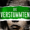 Cover-Bild zum Titel 'Die Verstummten (Die Gerichtsmedizinerin ermittelt 2)' von 'Stephanie Fey'