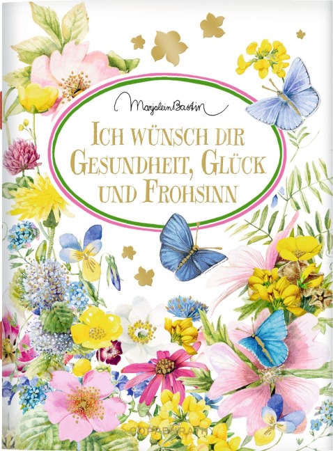 Ich wünsch dir Gesundheit, Glück und Frohsinn - 
