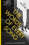 Cover-Bild zum Titel 'The Words of Every Song' von 'Liz Moore'