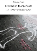 Cover-Bild zum Titel 'Freitod im Morgenrot?' von 'Pseudo Nym'