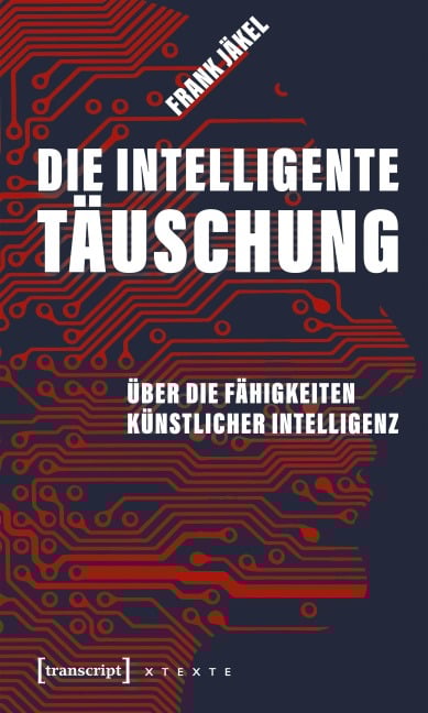 Die intelligente Täuschung - Frank Jäkel