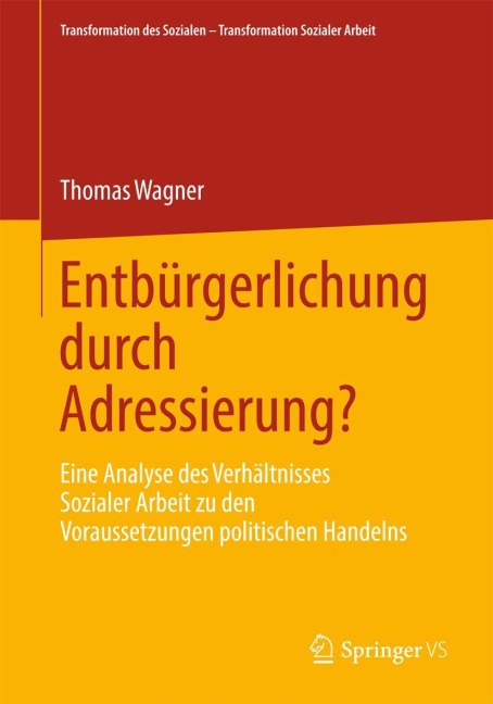 Entbürgerlichung durch Adressierung? - Thomas Wagner