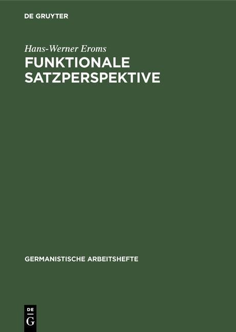 Funktionale Satzperspektive - Hans-Werner Eroms