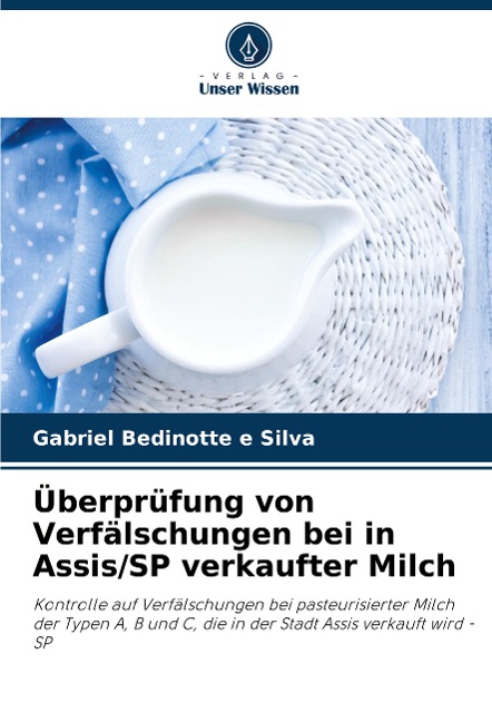 Überprüfung von Verfälschungen bei in Assis/SP verkaufter Milch - Gabriel Bedinotte e Silva