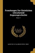 Cover-Bild zum Titel 'Forschungen Zur Christlichen Literaturund Dogmengeschichte; Volume 1' von 'Albert Ehrhard, Johann Peter Kirsch'