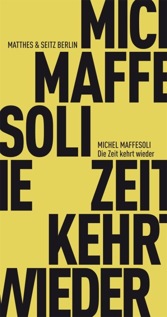 Die Zeit kehrt wieder - Michel Maffesoli