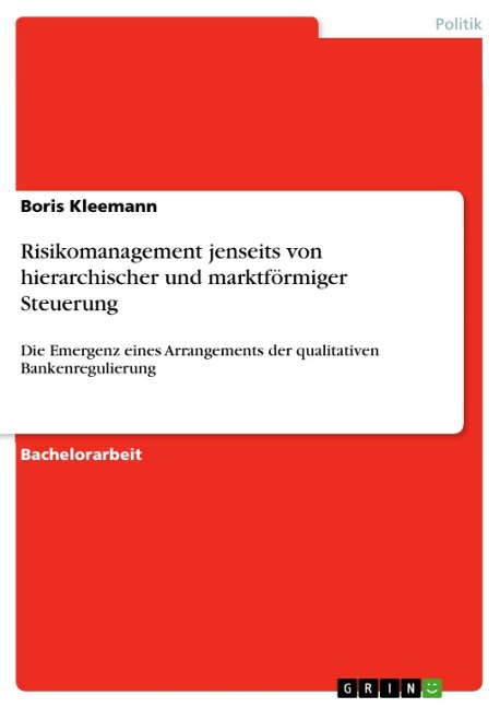 Risikomanagement jenseits von hierarchischer und marktförmiger Steuerung - Boris Kleemann