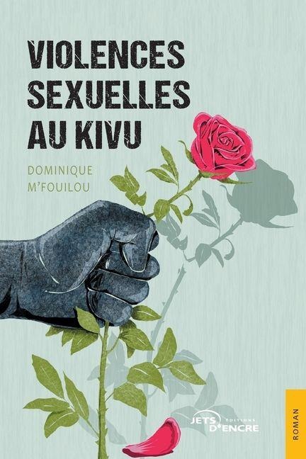 Violences sexuelles au Kivu - Dominique M'Fouilou