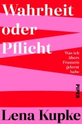 Cover-Bild zum Titel 'Wahrheit oder Pflicht' von 'Lena Kupke'