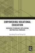 Cover-Bild zum Titel 'Empowering Vocational Education' von 'Jian-Hong Ye, Yuting Cui'