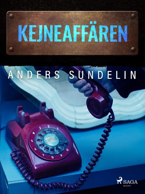 Kejne-affären - Anders Sundelin