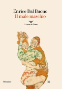 Cover-Bild zum Titel 'Il male maschio' von 'Enrico Dal Buono'