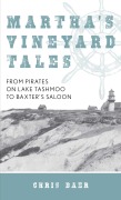 Cover-Bild zum Titel 'Martha's Vineyard Tales' von 'Chris Baer'
