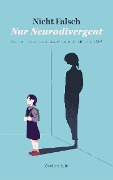 Cover-Bild zum Titel 'Nicht falsch, nur neurodivergent' von 'Charlotte Suhr'