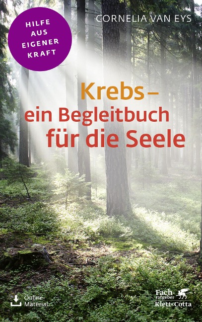 Krebs - ein Begleitbuch für die Seele (Fachratgeber Klett-Cotta) - Cornelia van Eys