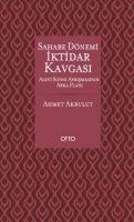 Sahabe Dönemi Iktidar Kavgasi - Ahmet Akbulut