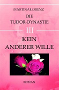 Cover-Bild zum Titel 'Kein anderer Wille' von 'Martina Gabriele Lorenz'