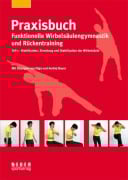 Cover-Bild zum Titel 'Praxisbuch funktionelle Wirbelsäulengymnastik und Rückentraining 01' von 'Olga Bauer, Andrej Bauer'