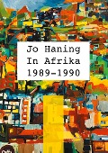 In Afrika 1989 - 1990 - Jo Haning