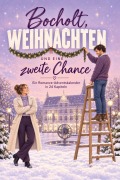 Cover-Bild zum Titel 'Bocholt, Weihnachten und eine zweite Chance' von 'Ava Schubert'