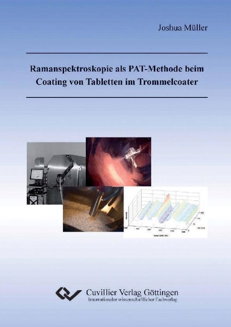 Ramanspektroskopie als PAT-Methode beim Coating von Tabletten im Trommelcoater - 