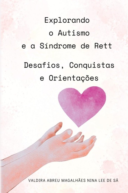 Explorando O Autismo E A Síndrome De Rett - Valdir Abreu Magalhães Nina Lee de Sá