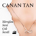 Cover-Bild zum Titel 'Yüre¿im Seni Çok Sevdi' von 'Canan Tan'