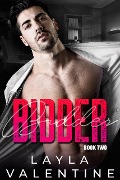 Cover-Bild zum Titel 'Bidder (Book Two)' von 'Layla Valentine'