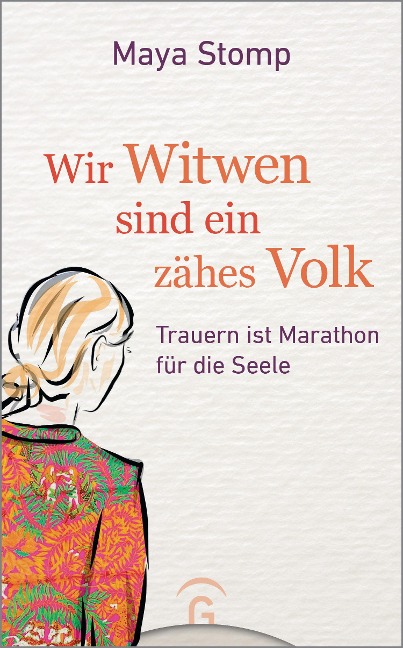 Wir Witwen sind ein zähes Volk - Maya Stomp