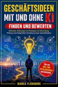 Cover-Bild zum Titel 'Geschäftsideen mit und ohne KI finden und bewerten' von 'Bianca Flensburg'