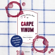 Cover-Bild zum Titel 'Carpe Vinum' von 'Carsten Sebastian Henn'