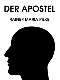 Cover-Bild zum Titel 'Der Apostel' von 'Rainer Maria Rilke'