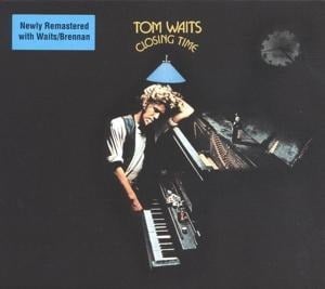 Closing Time (Remastered) - Tom Waits