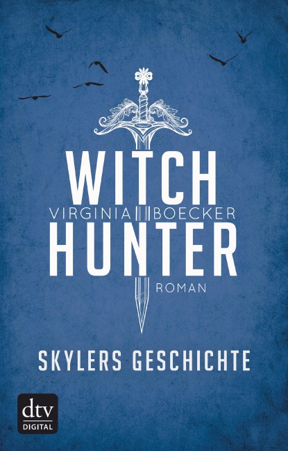 Witch Hunter - Skylers Geschichte - Virginia Boecker