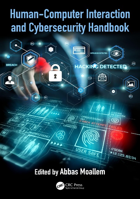 Human-Computer Interaction and Cybersecurity Handbook - 