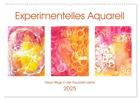 Experimentelles Aquarell - Neue Wege in der Aquarellmalerei (Wandkalender 2025 DIN A2 quer), CALVENDO Monatskalender - Michaela Schimmack