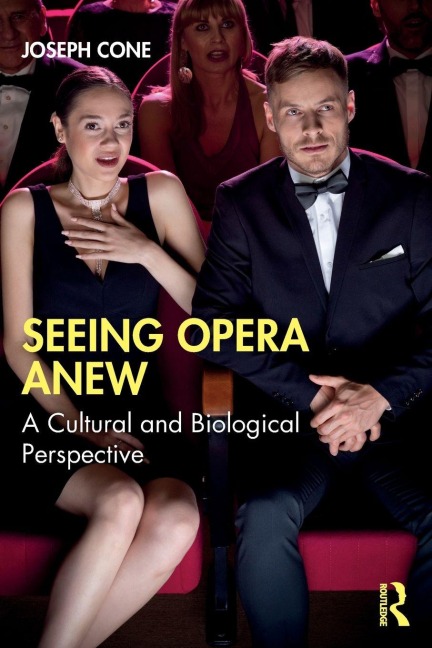 Seeing Opera Anew - Joseph Cone