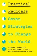 Cover-Bild zum Titel 'Practical Radicals' von 'Deepak Bhargava, Stephanie Luce'