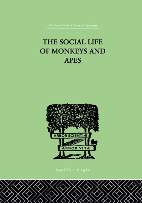 The Social Life Of Monkeys And Apes - S. Zuckerman