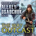 Cover-Bild zum Titel 'The Way of the Outcast' von 'Alexey Osadchuk'