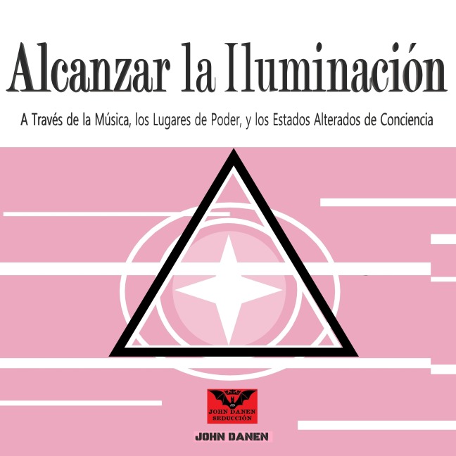Alcanzar la Iluminación - John Danen