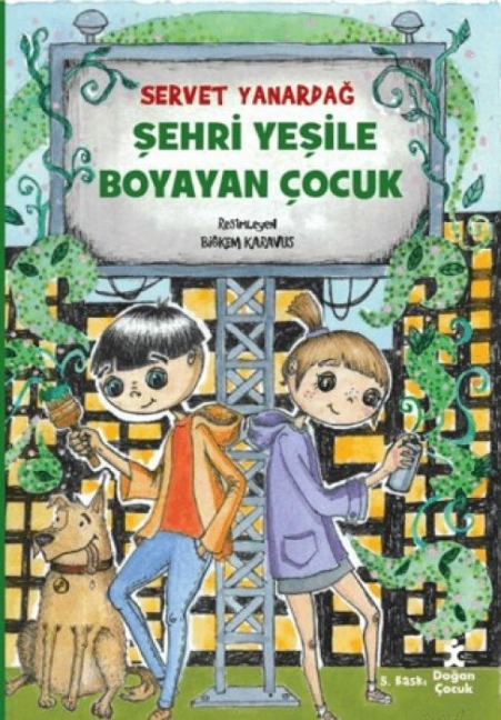 Sehri Yesile Boyayan Cocuk - Servet Yanardag