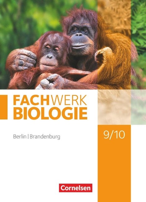 Fachwerk Biologie 9./10. Schuljahr - Berlin/Brandenburg - Schülerbuch - Udo Hampl, Kathrin Janik, Andreas Marquarth, Anke Pohlmann, Peter Pondorf