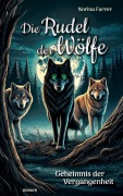 Cover-Bild zum Titel 'Die Rudel der Wölfe' von 'Norina Furrer'