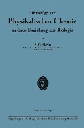 Cover-Bild zum Titel 'Grundzüge der Physikalischen Chemie in ihrer Beziehung zur Biologie' von 'Sven Gustaf Hedin'