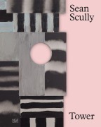 Cover-Bild zum Titel 'Sean Scully: Tower' von 'Sean Scully'