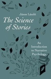 The Science of Stories - János László