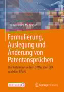 Cover-Bild zum Titel 'Formulierung, Auslegung und Änderung von Patentansprüchen' von 'Thomas Heinz Meitinger'