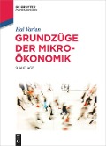 Grundzüge der Mikroökonomik - Hal R. Varian