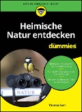 Heimische Natur entdecken für Dummies - Thomas Gerl